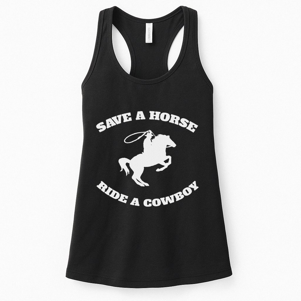 Save A Horse & Ride A Cowboy Is My Horse Ok Womens Tank Top
