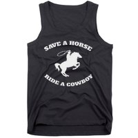 Save A Horse & Ride A Cowboy Is My Horse Ok Tank Top