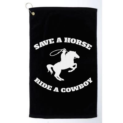 Save A Horse & Ride A Cowboy Is My Horse Ok Golf Towel