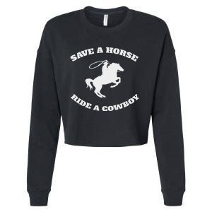 Save A Horse & Ride A Cowboy Is My Horse Ok Cropped Pullover Crew