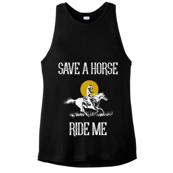 Save A Horse Ride Me Funny Save A Horse Ride Me Ladies PosiCharge Tri-Blend Wicking Tank