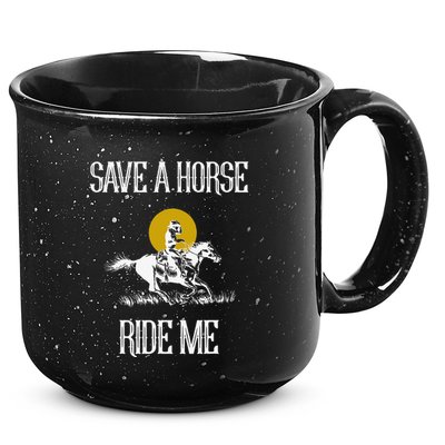 Save A Horse Ride Me Funny Save A Horse Ride Me 15oz Campfire Ceramic Mug