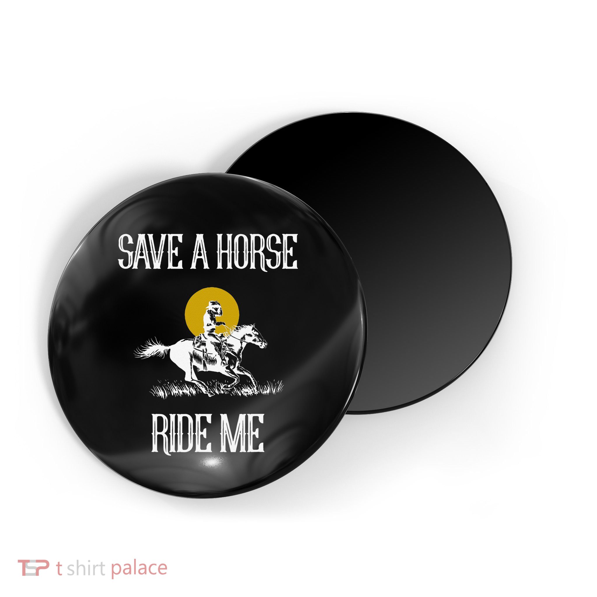 Save A Horse Ride Me Funny Save A Horse Ride Me Magnet