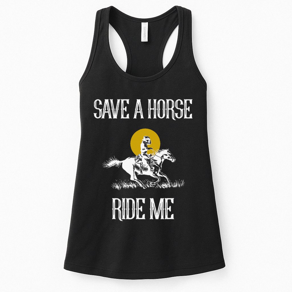Save A Horse Ride Me Funny Save A Horse Ride Me Womens Tank Top