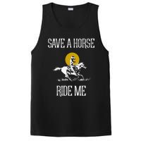 Save A Horse Ride Me Funny Save A Horse Ride Me PosiCharge Competitor Tank