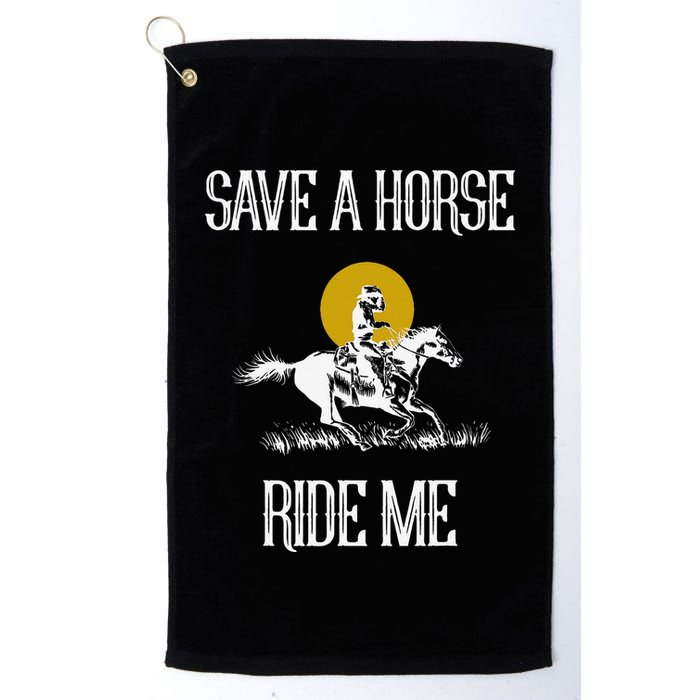 Save A Horse Ride Me Funny Save A Horse Ride Me Golf Towel