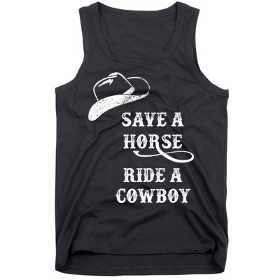 Save A Horse, Ride A Cowboy! Tank Top