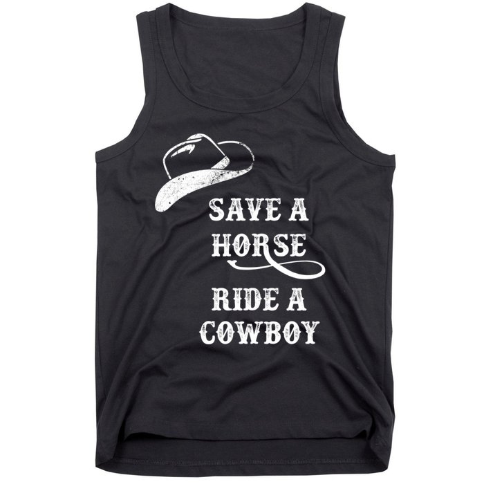 Save A Horse, Ride A Cowboy! Tank Top