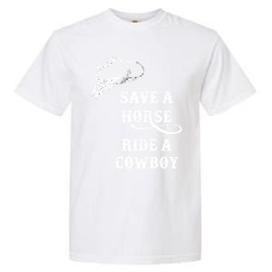 Save A Horse, Ride A Cowboy! Garment-Dyed Heavyweight T-Shirt