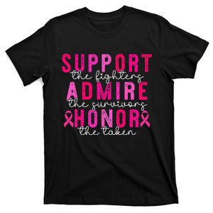 Support Admire Honor Breast Cancer Awareness Warrior T-Shirt