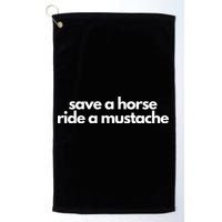 Save A Horse Ride A Mustache Golf Towel