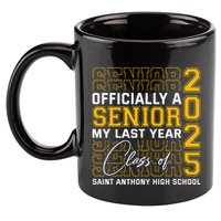 Saint Anthony High School Officially A Senior Class Of 2025 11oz C Handle Ceramic Mug