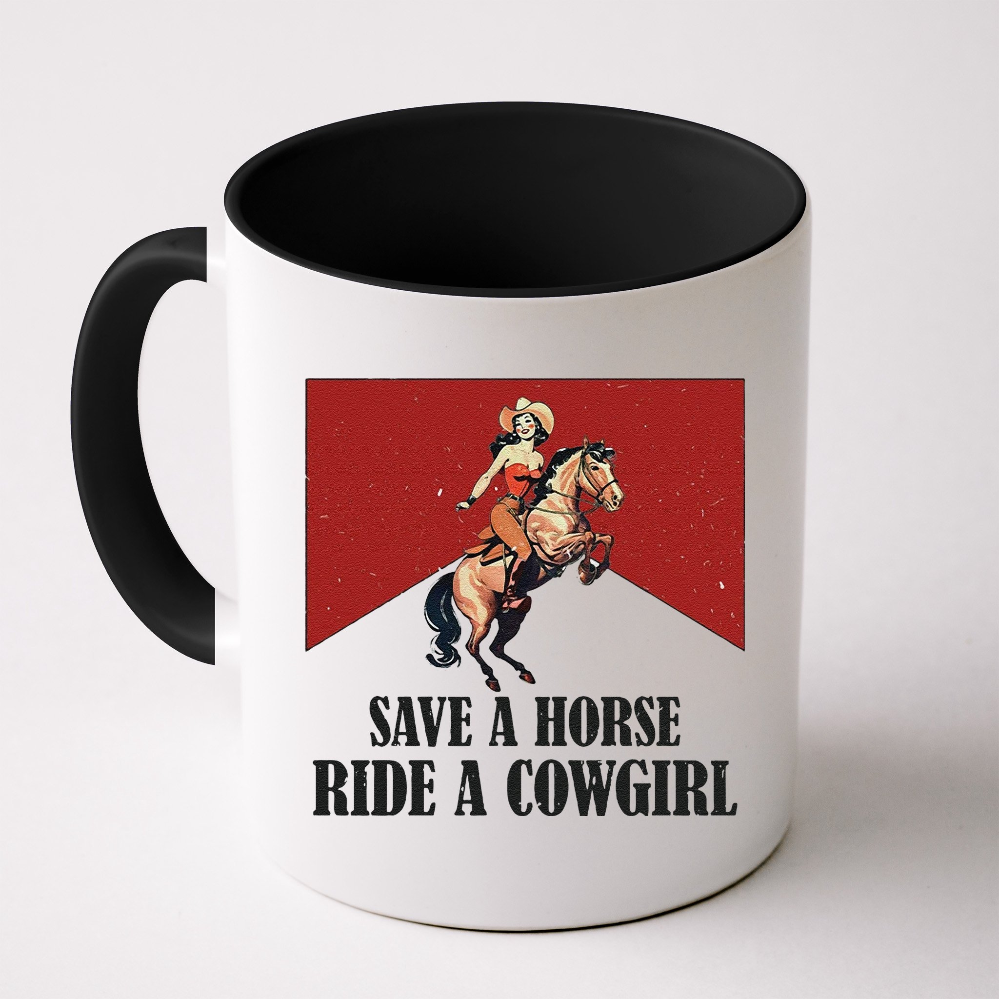 Save A Horse Ride A Cowgirl Mug