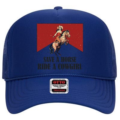 Save A Horse Ride A Cowgirl High Crown Mesh Back Trucker Hat