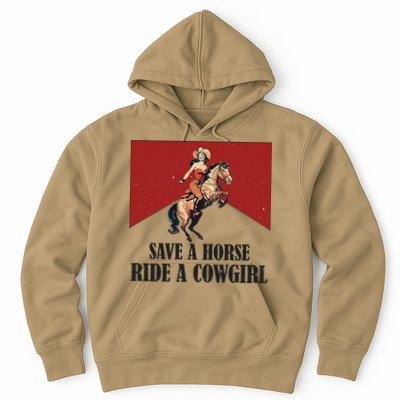 Save A Horse Ride A Cowgirl Hoodie