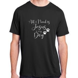 S All I Need Is Jesus And My Dog Christian Faith Doggie Lover Vneck Adult ChromaSoft Performance T-Shirt