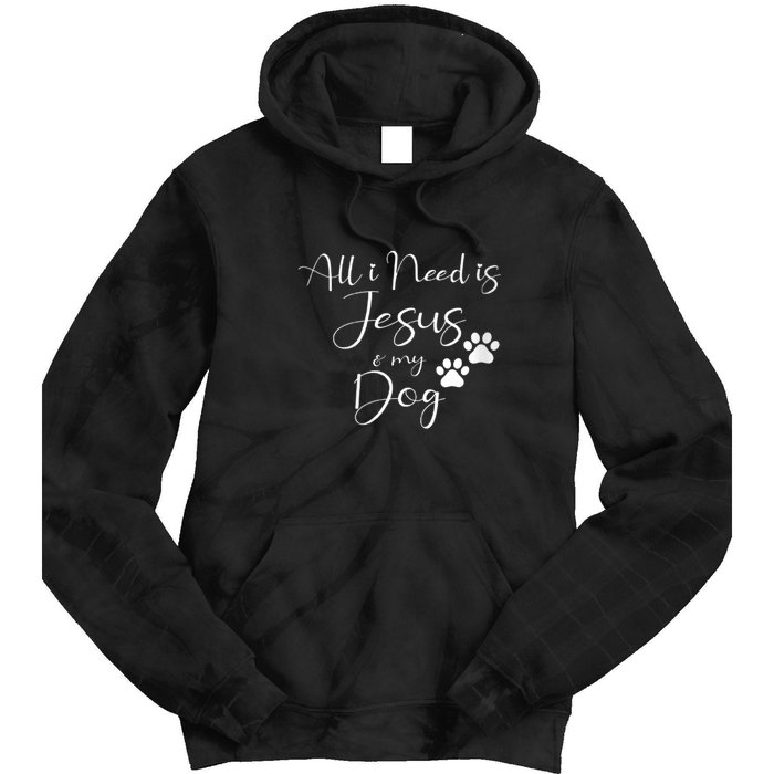 S All I Need Is Jesus And My Dog Christian Faith Doggie Lover Vneck Tie Dye Hoodie