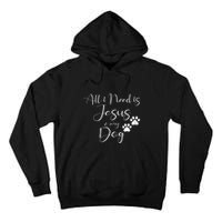 S All I Need Is Jesus And My Dog Christian Faith Doggie Lover Vneck Tall Hoodie