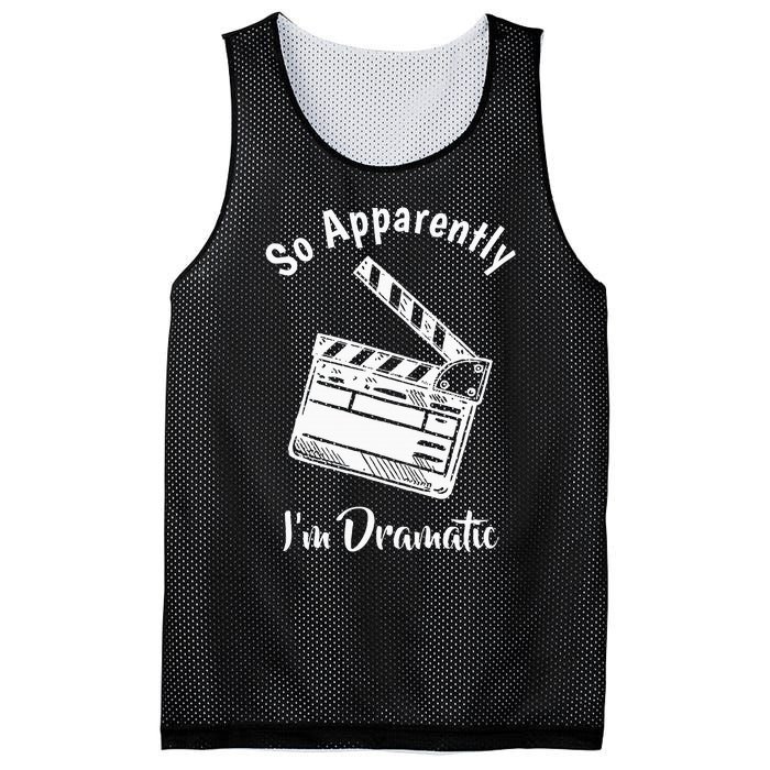 SO APPARENTLY I'M DRAMATIC Funny Actor Actress Acting Gift  Mesh Reversible Basketball Jersey Tank