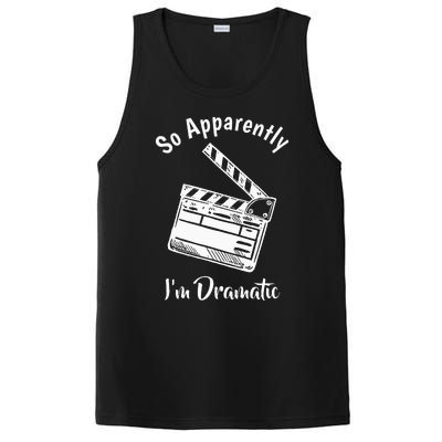 SO APPARENTLY I'M DRAMATIC Funny Actor Actress Acting Gift  PosiCharge Competitor Tank