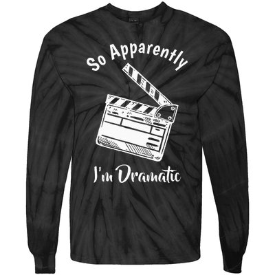 SO APPARENTLY I'M DRAMATIC Funny Actor Actress Acting Gift  Tie-Dye Long Sleeve Shirt