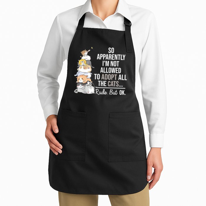 So Apparently Im Not Allowed To Adopt All The Cats Funny Apron
