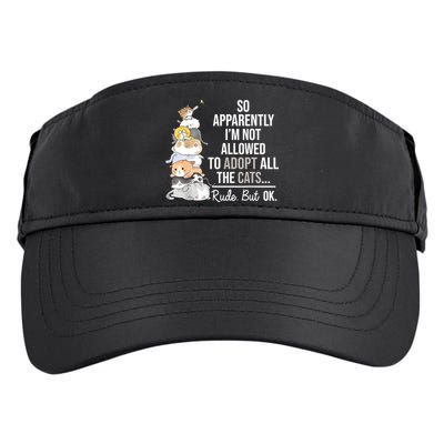 So Apparently Im Not Allowed To Adopt All The Cats Funny Adult Drive Performance Visor