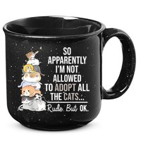 So Apparently Im Not Allowed To Adopt All The Cats Funny 15oz Campfire Ceramic Mug