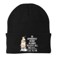So Apparently Im Not Allowed To Adopt All The Cats Funny Beanie