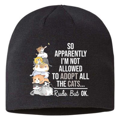 So Apparently Im Not Allowed To Adopt All The Cats Funny Sustainable Beanie
