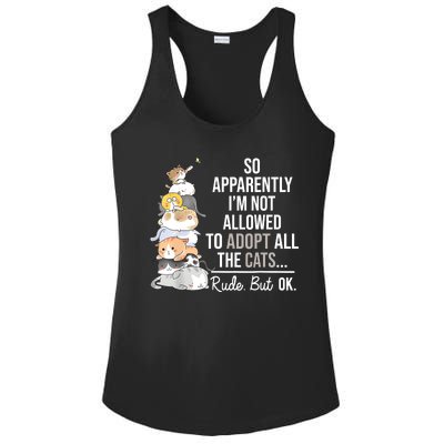 So Apparently Im Not Allowed To Adopt All The Cats Funny Ladies PosiCharge Competitor Racerback Tank