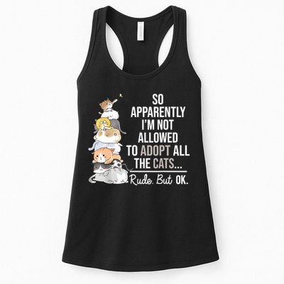 So Apparently Im Not Allowed To Adopt All The Cats Funny Womens Tank Top