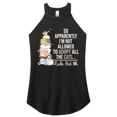 So Apparently Im Not Allowed To Adopt All The Cats Funny Women's Perfect Tri Rocker Tank