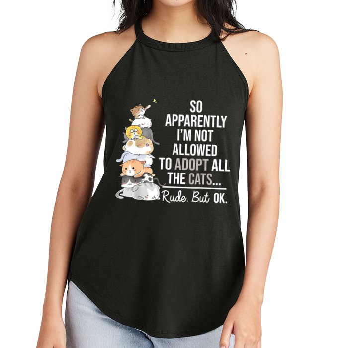 So Apparently Im Not Allowed To Adopt All The Cats Funny Women's Perfect Tri Rocker Tank