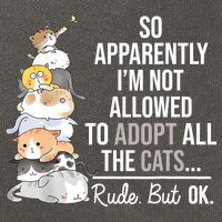 So Apparently Im Not Allowed To Adopt All The Cats Funny Cotton Canvas Backpack