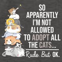 So Apparently Im Not Allowed To Adopt All The Cats Funny Vector Backpack
