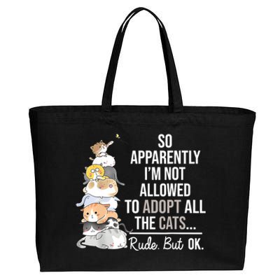 So Apparently Im Not Allowed To Adopt All The Cats Funny Cotton Canvas Jumbo Tote