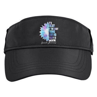 Suicide Awareness Its Okay If The Only Thing You Do Today Is Breathe Adult Drive Performance Visor