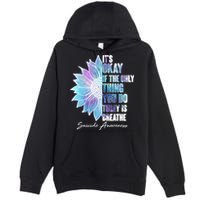 Suicide Awareness Its Okay If The Only Thing You Do Today Is Breathe Premium Pullover Hoodie