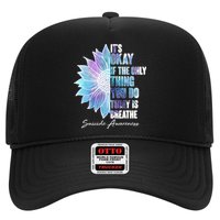 Suicide Awareness Its Okay If The Only Thing You Do Today Is Breathe Hat