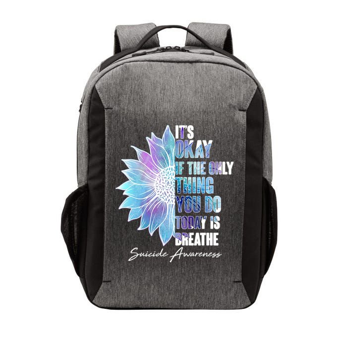 Suicide Awareness Its Okay If The Only Thing You Do Today Is Breathe Vector Backpack