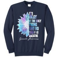 Suicide Awareness Its Okay If The Only Thing You Do Today Is Breathe Sweatshirt
