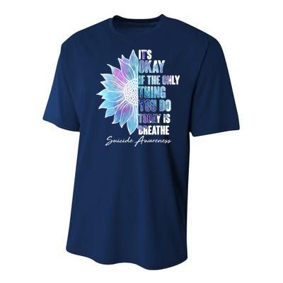 Suicide Awareness Its Okay If The Only Thing You Do Today Is Breathe Youth Performance Sprint T-Shirt