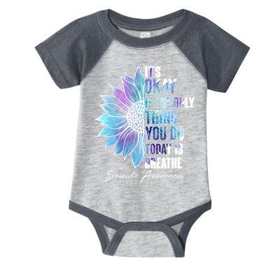 Suicide Awareness Its Okay If The Only Thing You Do Today Is Breathe Infant Baby Jersey Bodysuit