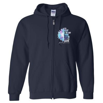 Suicide Awareness Its Okay If The Only Thing You Do Today Is Breathe Full Zip Hoodie