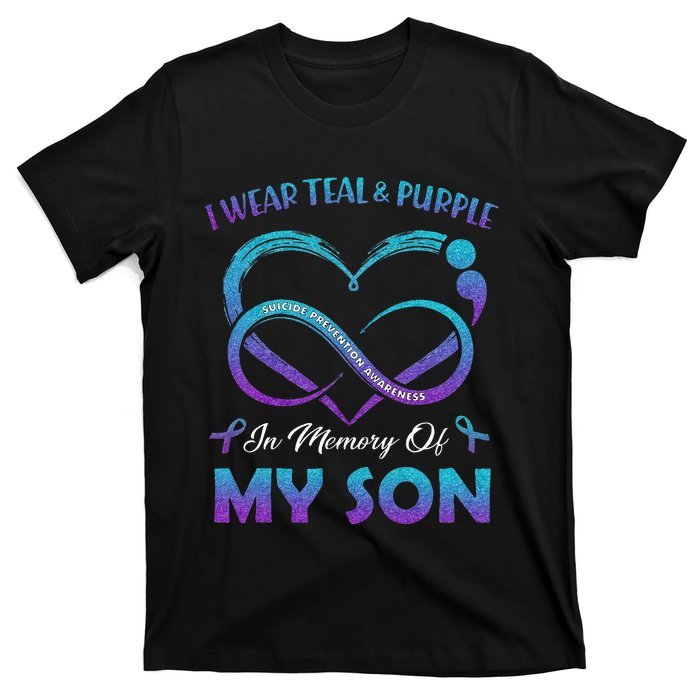 Suicide Awareness I Wear Teal & Purple In Memory Of My Son T-Shirt