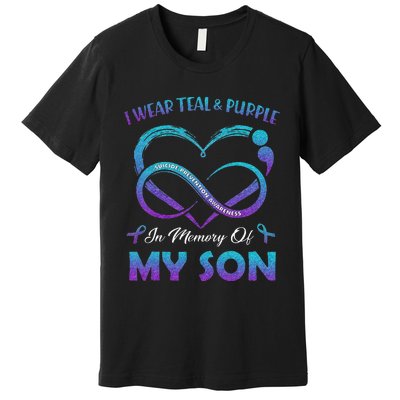 Suicide Awareness I Wear Teal & Purple In Memory Of My Son Premium T-Shirt