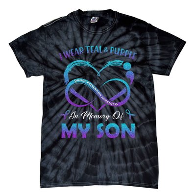 Suicide Awareness I Wear Teal & Purple In Memory Of My Son Tie-Dye T-Shirt