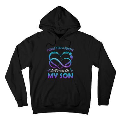 Suicide Awareness I Wear Teal & Purple In Memory Of My Son Tall Hoodie