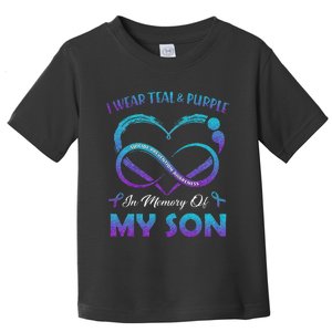 Suicide Awareness I Wear Teal & Purple In Memory Of My Son Toddler T-Shirt